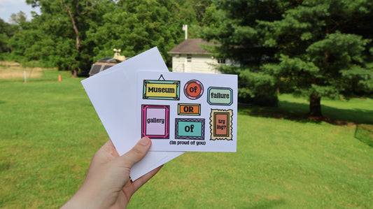 Museum Of Failure/Gallery Of Trying Positivity Card