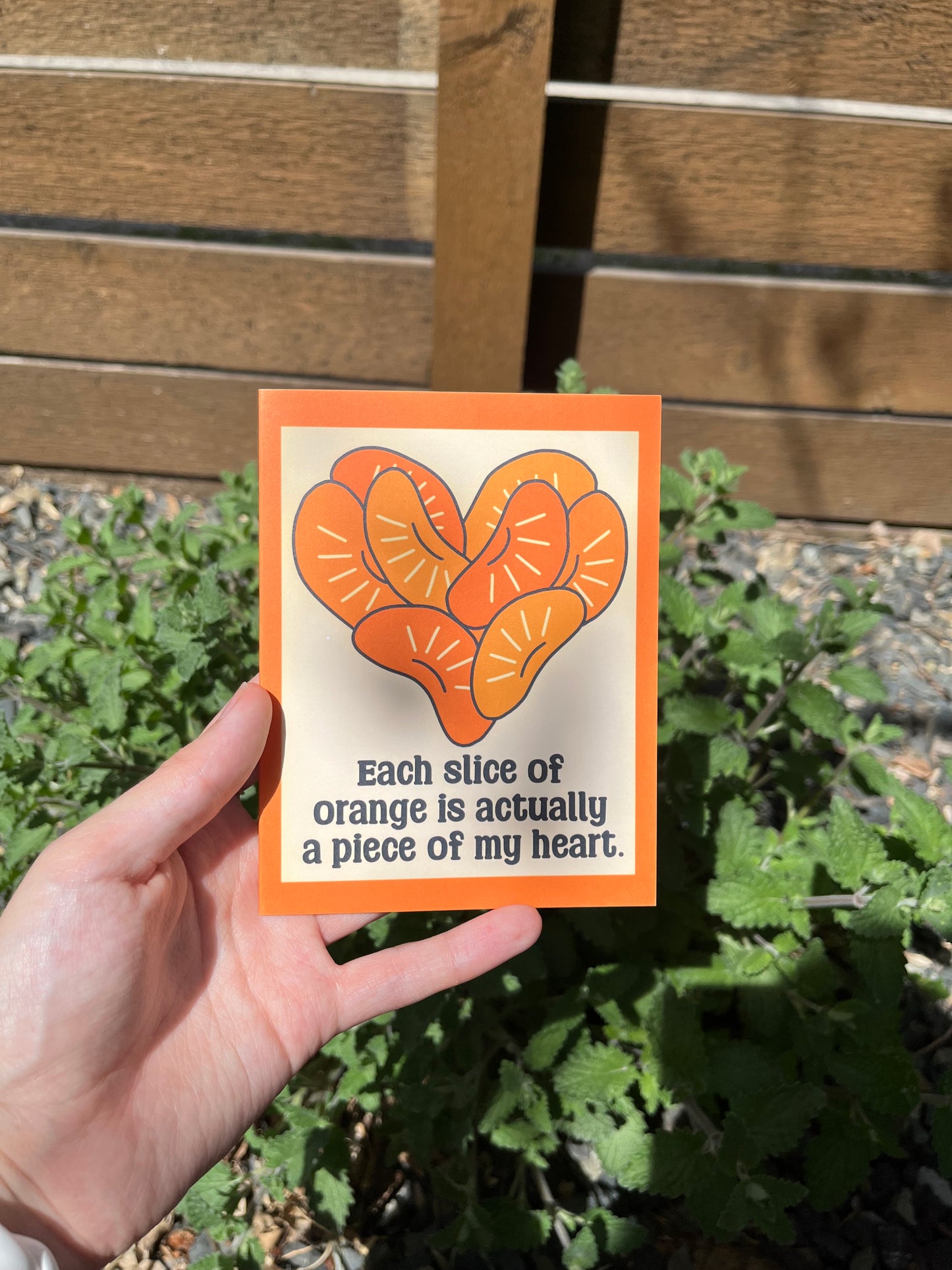 Each Slice is a Piece of my Heart Orange Card