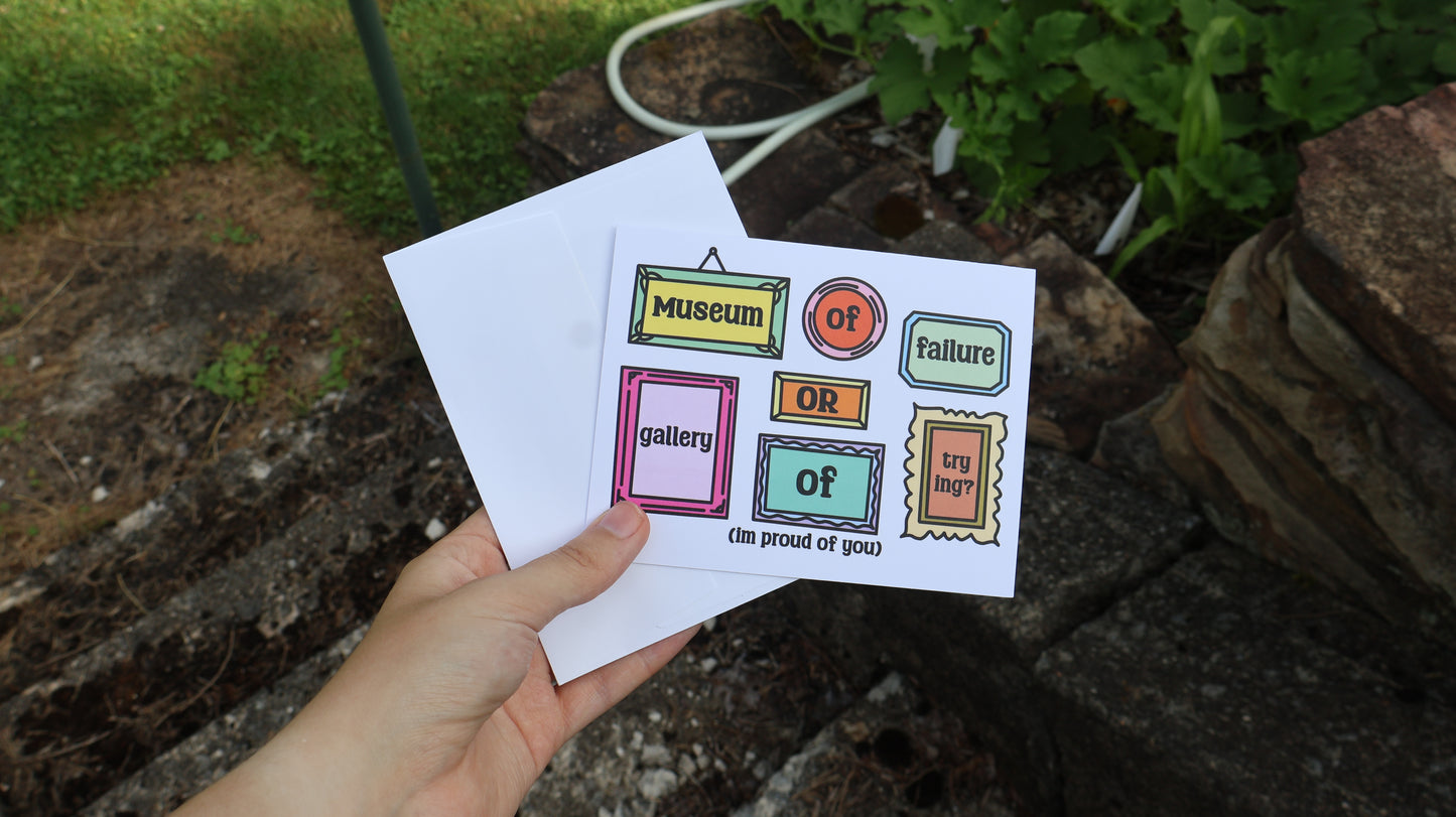Museum Of Failure/Gallery Of Trying Positivity Card