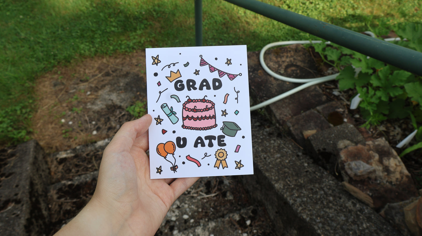 Grad U Ate Graduation Card