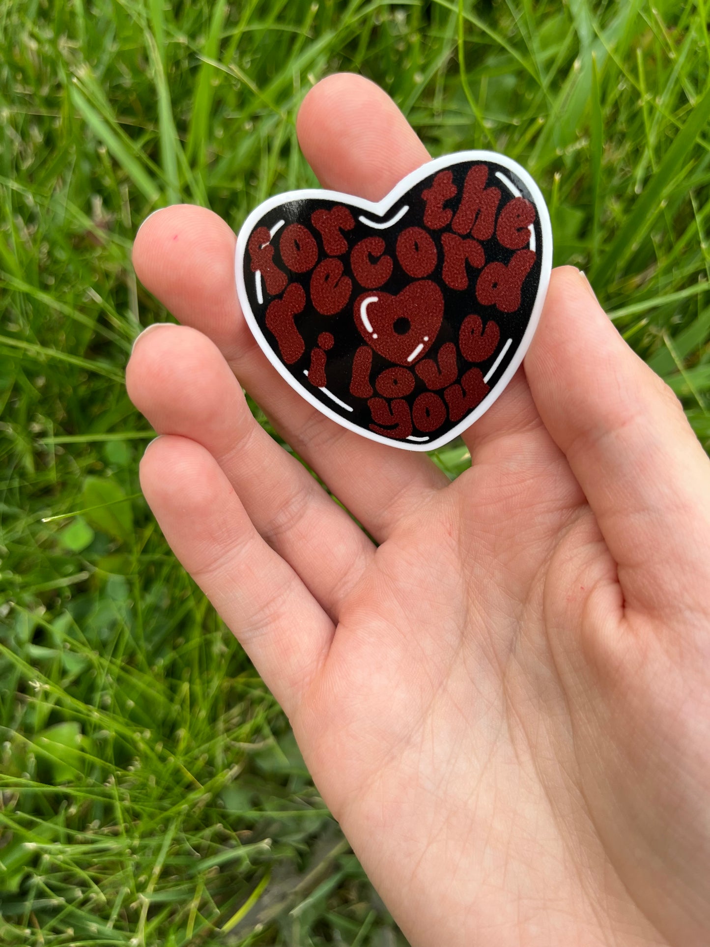 For The Record I Love You Heart Shaped Sticker