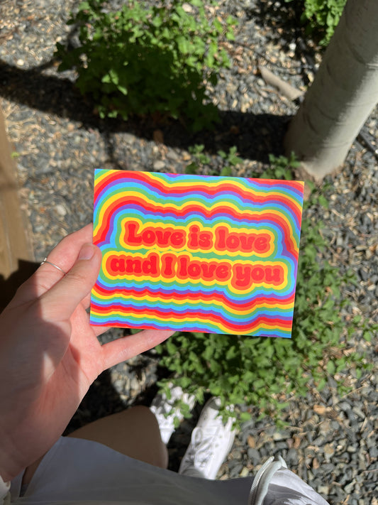 Love is Love and I Love You LGBTQ+ Pride Card