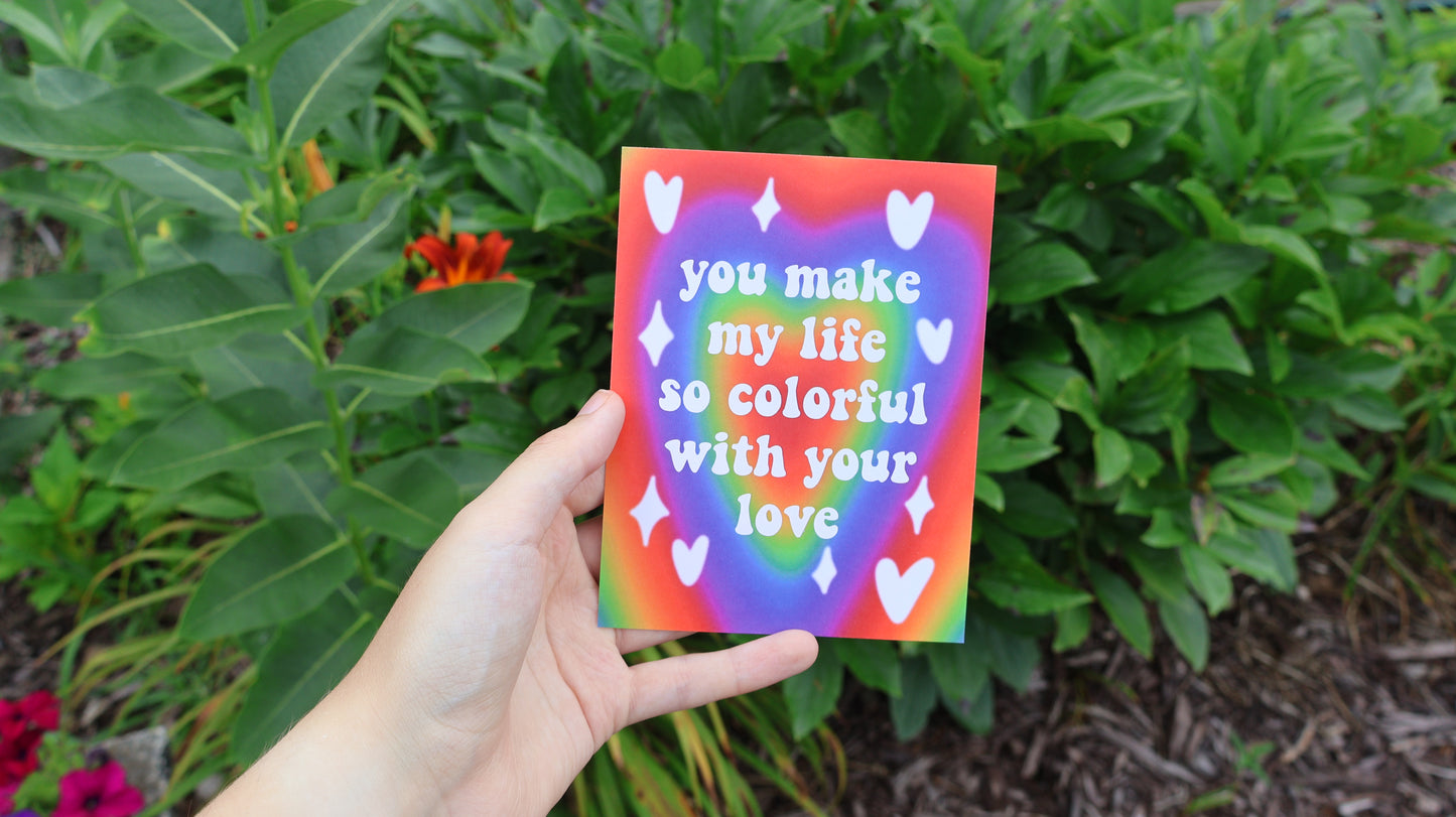 You Make My Life So Colorful With Your Love Rainbow Postcard