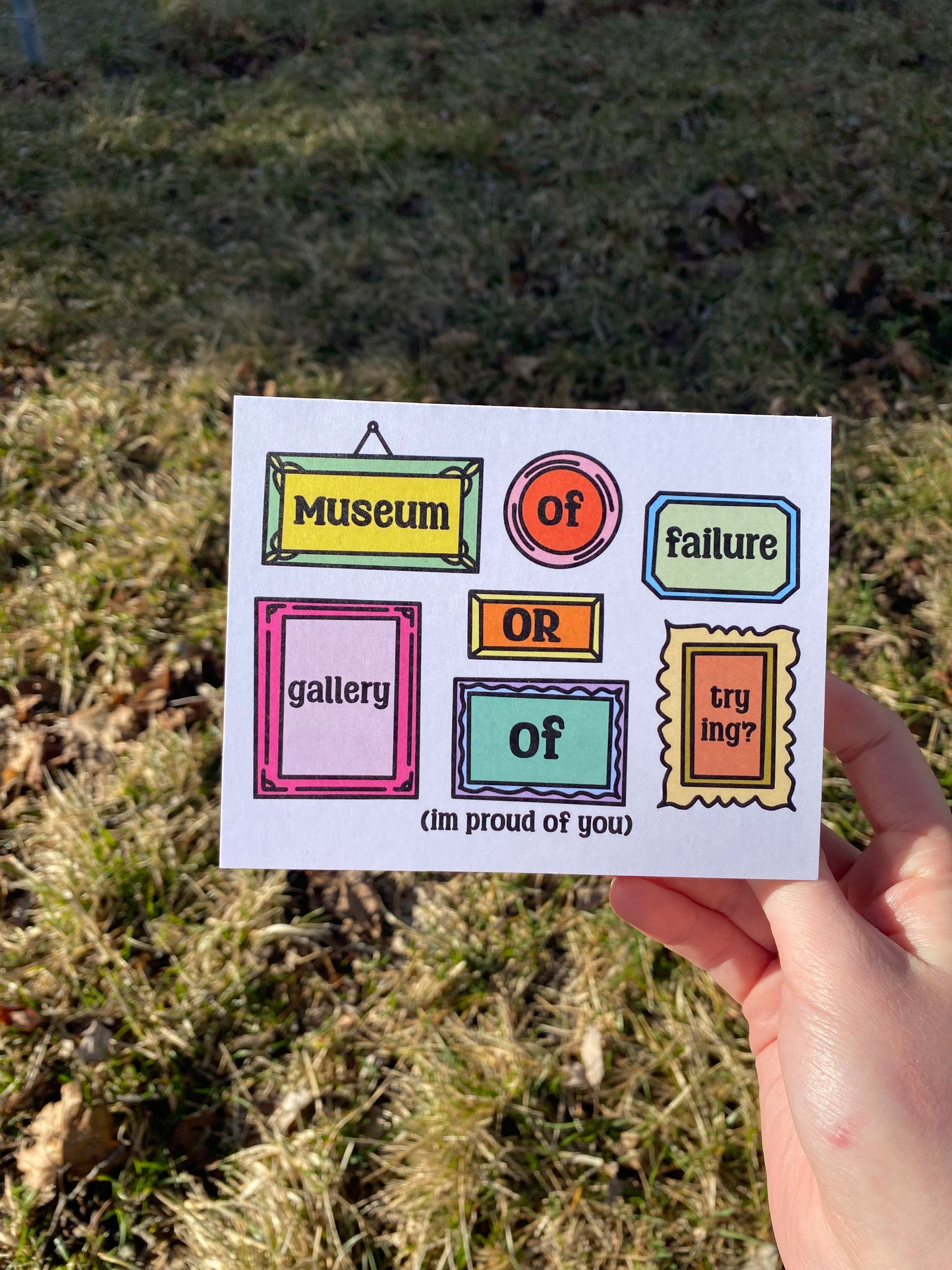 Museum Of Failure/Gallery Of Trying Positivity Card