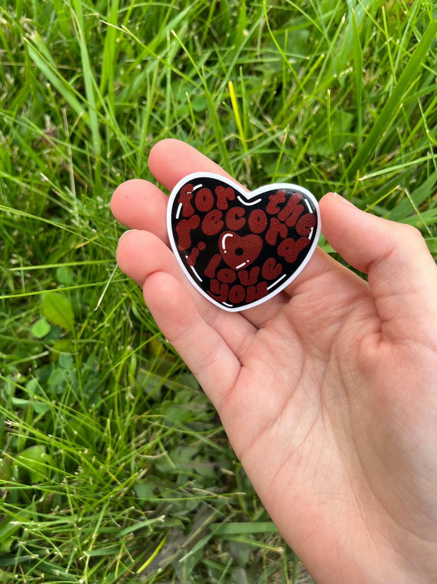 For The Record I Love You Heart Shaped Sticker