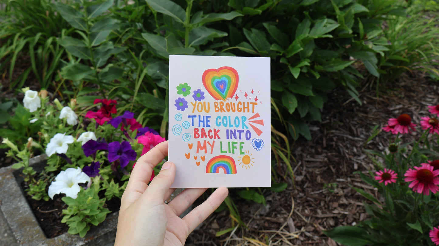 You Brought The Color Back Into My Life Rainbow Doodle Card